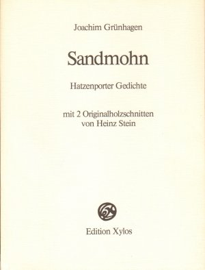 Sandmohn - Hatzenporter Gedichte, mit 2 Originalholzschnitten von Heinz Stein