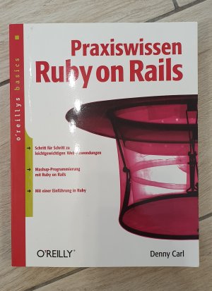 gebrauchtes Buch – Denny Carl – Praxiswissen Ruby on Rails