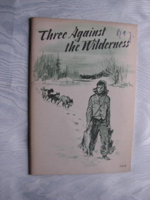 Three Against the Wilderness