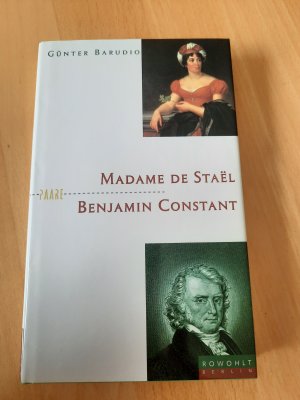 gebrauchtes Buch – Günter Barudio – Madame de Staël und Benjamin Constant