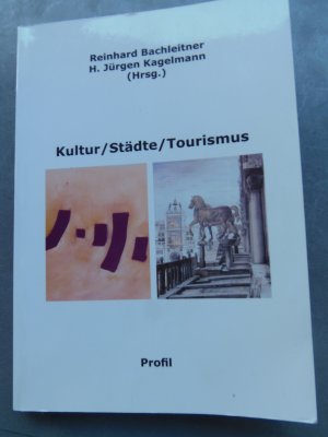 gebrauchtes Buch – Bachleitner, Reinhard; Kagelmann – Kultur /Städte /Tourismus