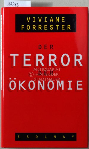 gebrauchtes Buch – Viviane Forrester – Der Terror der Ökonomie.