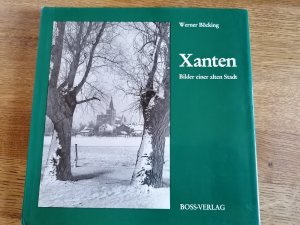 gebrauchtes Buch – Werner Böcking – Xanten - Bilder einer alten Stadt