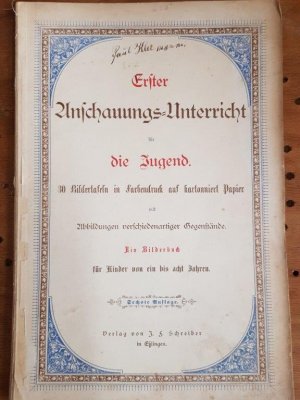 antiquarisches Buch – Eduard Walther – Erster Anschauungsunterricht für die Jugend - 30 Bildertafeln in Farbendruck auf kartonniert Papier