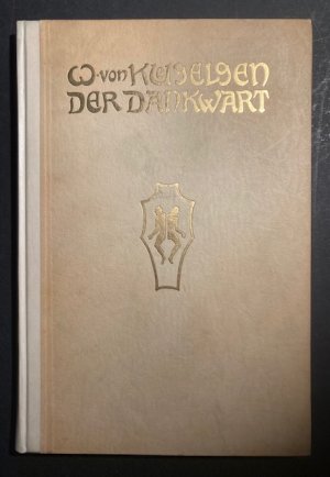 Der Dankwart., Ein Märchen. Mit farbigen Bildern von R. Poetzelberger auf Tafeln und schwarzweißen Abbildungen im Text.