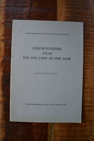 gebrauchtes Buch – Institut für Landeskunde des Saarlandes – Erläuterungen. Geschichtlicher Atlas für das Land an der Saar.