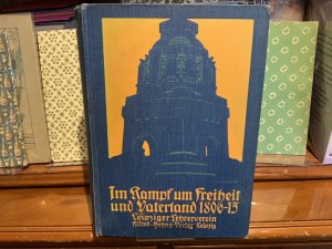 antiquarisches Buch – Leipziger Lehrerverein  – Im Kampf um Freiheit und Vaterland 1806-15.