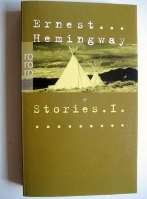 gebrauchtes Buch – Ernest Hemingway – Stories I (Gesammelte Werke Band 6)