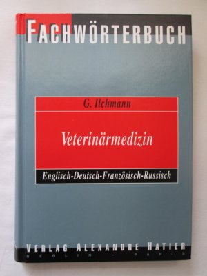 Verlag Alexandre Hatier: Fachwörterbuch Veterinärmedizin Englsch-Deutsch+Französisch+Russisch