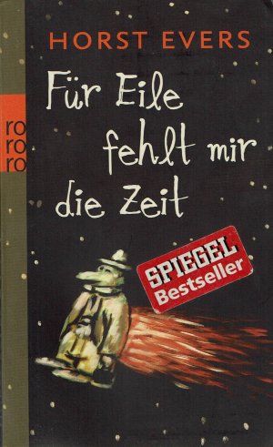 gebrauchtes Buch – Horst Evers – Für Eile fehlt mir die Zeit (rororo 25498)