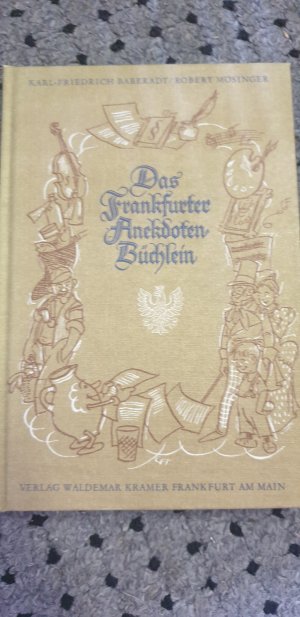 gebrauchtes Buch – Baberadt, Karlfriedrich; Mösinger – Das Frankfurter Anekdoten-Büchlein