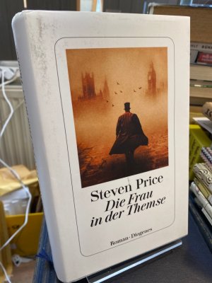 gebrauchtes Buch – Steven Price – Die Frau in der Themse. Roman. Aus dem Englischen von Anna-Nina Kroll und Lisa Kögeböhn.