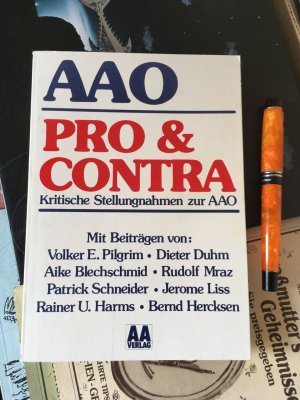 AAO, pro & [und] contra : Kritische Stellungnahmen zur AAO / mit Beiträgen von Volker E. Pilgrim u. a.