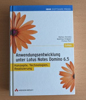 Anwendungsentwicklung unter Lotus Notes/Domino 6.5 (mit CD)