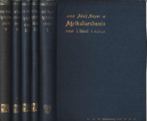 Agrikulturchemie Bd.I; II1, II2; III; und IV,