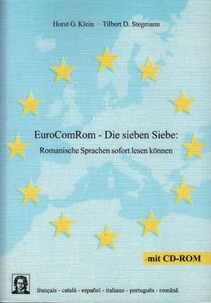 gebrauchtes Buch – Klein, Horst G – EuroComRom - Die sieben Siebe : Romanische Sprachen sofort lesen können; mit CD-Rom