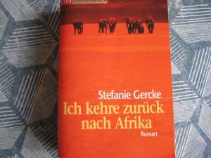 gebrauchtes Buch – Stefanie Gercke – Ich kehre zurück nach Afrika