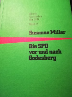 gebrauchtes Buch – susanne miller – die s p d  vor und nach  godesberg