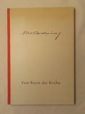 Vom Raum der Kirche. Aus Schriften und Reden ausgewählt und eingeleitet von Alfred Siemon