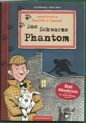 gebrauchtes Buch – Kai Haferkamp – Das Schwarze Phantom - Detektivbüro Kniffel & Knobel  (Drei Rätselkrimis für clevere Detektive)