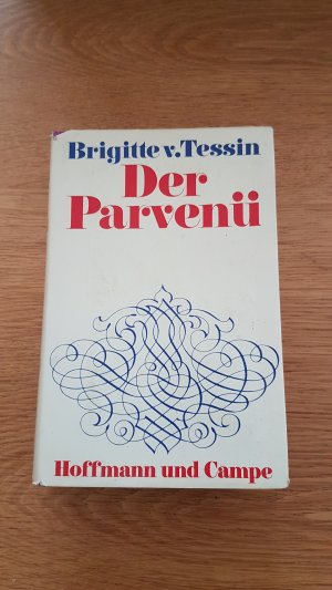 gebrauchtes Buch – Brigitte v.Tessin – Der Parvenü
