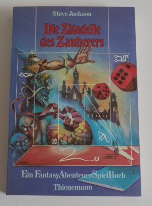 Die Zitadelle des Zauberers. Ein FantasyAbenteuerSpielBuch