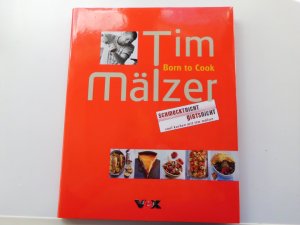 gebrauchtes Buch – Tim Mälzer – Born to Cook