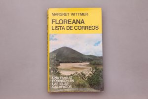 FLOREANA,LISTA DE CORREOS. Una familia Robinson en las islas Galapagos