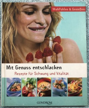 gebrauchtes Buch – Angelika Ilies – Mit Genuss entschlacken - Angelika Ilies