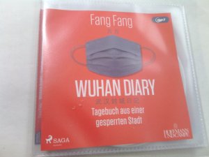 Wuhan Diary - Tagebuch aus einer gesperrten Stadt