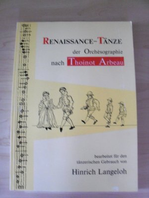 Renaissance-Tänze der Orchésographie nach Thoinot Arbeau.