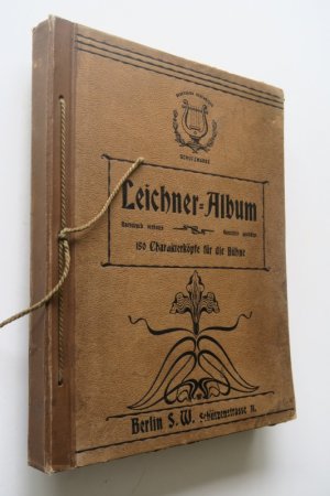 Leichner-Album. 150 Charakterköpfe für die Bühne. Berlin, Verlag von L. Leichner, um 1900. * Mit 150 Schminkvorlagen und 1 loser farbiger Mustertafel […]