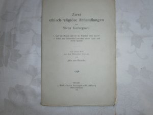 Zwei ethisch-religiöse Abhandlungen 1902 EA!