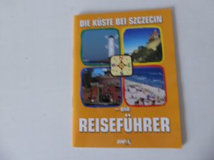 Die Küste bei Szczecin - ein Reiseführer. TB