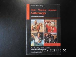 gebrauchtes Buch – Susanne Härtel – Reisen, Menschen, Abenteuer - Unterwegs