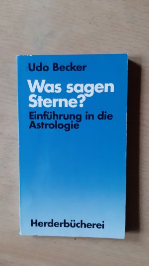 Was sagen Sterne? Einführung in die Astrologie