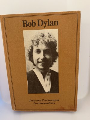 Bob Dylan - Texte und Zeichnungen. english/deutsch