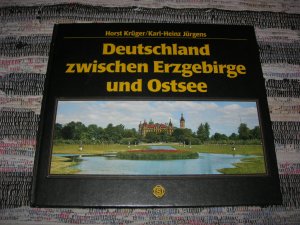 gebrauchtes Buch – Krüger, Horst; Jürgens, Karl H – Deutschland zwischen Erzgebirge und Ostsee