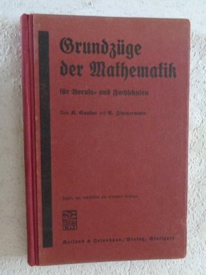 Grundzüge der Mathematik für Berufs- und Fachschulen