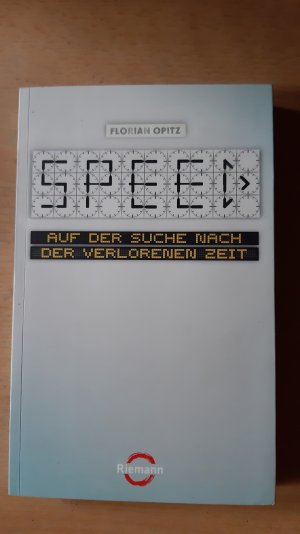 SPEED - Auf der Suche nach der verlorenen Zeit