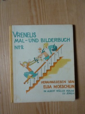 Vrenelis Mal- und Bilderbuch No 2