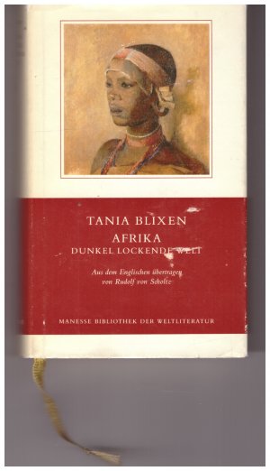 gebrauchtes Buch – Tania Blixen – Afrika dunkel lockende Welt.