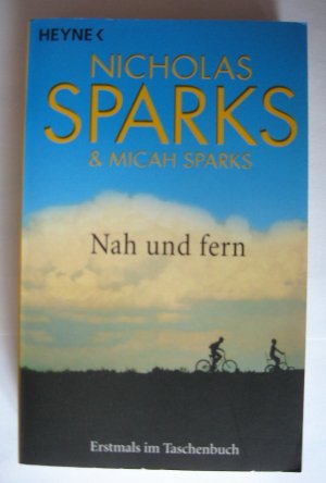 gebrauchtes Buch – Nicholas Sparks – Nah und Fern