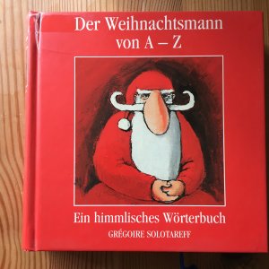 gebrauchtes Buch – Grégoire Solotareff – Der Weihnachtsmann von A-Z - Ein himmlisches Wörterbuch