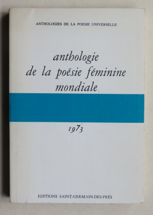 Anthologie de la poésie féminine mondiale 1973