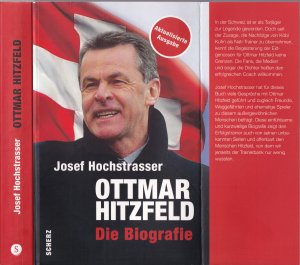 Josef Hochstrasser ***OTTMAR HITZFLD ***DIE BIOGRAFIE ***Ergänzte/AKTUALISIERTE AUSGABE*** TB mit Klappenbroschur von 2008