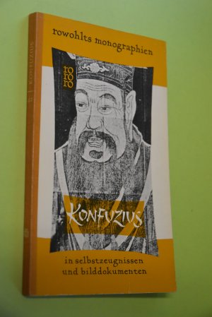 Konfuzius in Selbstzeugnissen und Bilddokumenten dargest. von, Rororo; 50555: Rowohlts Monographien (ISBN 9780700616619)
