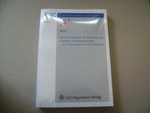 Die  Generalklausel der Richtlinie über unlautere Geschäftspraktiken - ihre Interpretation und Umsetzung. (= Karlsruher Schriften zum Wettbewerbs- und Immaterialgüterrecht ; Band 20)