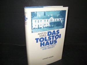 gebrauchtes Buch – Sterzl, Anton: – Das Tolstoi-Haus zwischen Krieg und Frieden. .