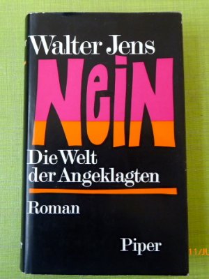 Nein. Die Welt der Angeklagten. Roman. (1. Auflage).